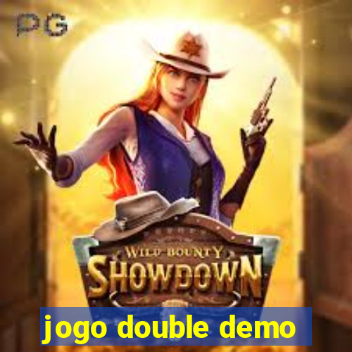 jogo double demo